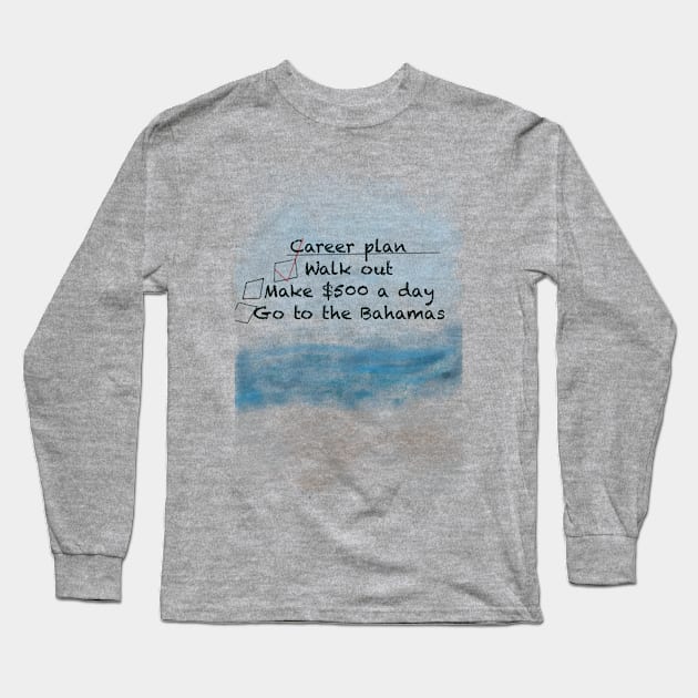 Career plan shirt Long Sleeve T-Shirt by Makaykay